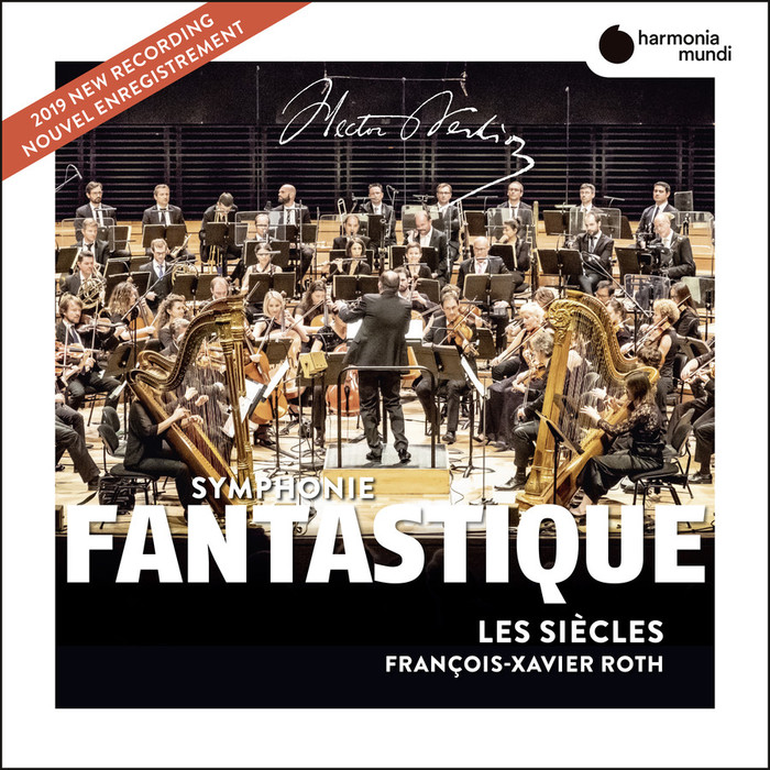 Hector Berlioz : La Symphonie Fantastique. Ouverture des Francs-Juges