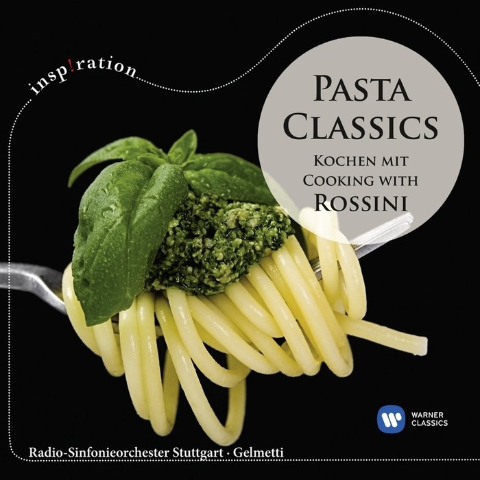 Pasta Classics : Cooking With Rossini