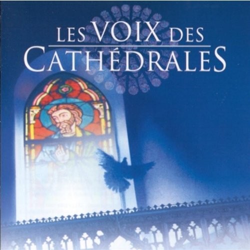 Les Voix Des 'Cathedrales
