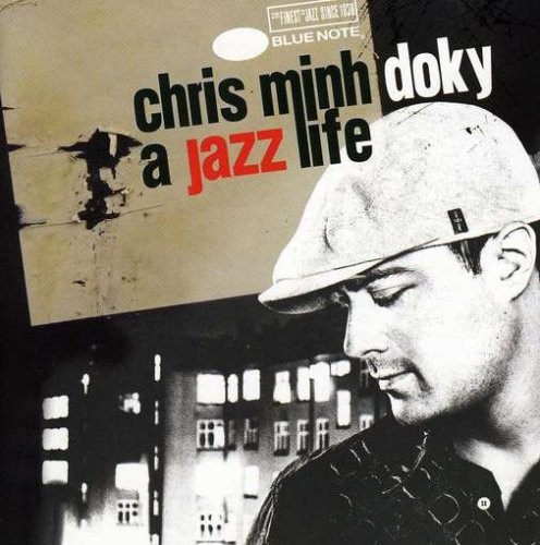 Jazz Life: Very Best of Chris Minh Doky