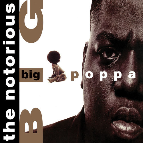 Big Poppa (White Vinyl) (Start Your 'Ear Off Right)
