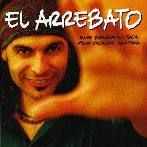 Que Salga El Sol Por Donde Quiera