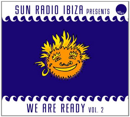 Sun Radio Ibiza Presents - We Are Ready Vol.2