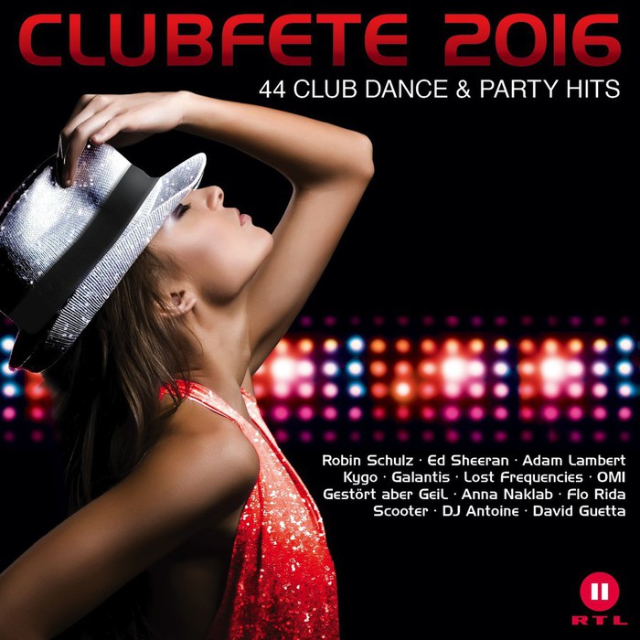 Clubfete 2016 - 44 Club Dance &amp; Party Hits