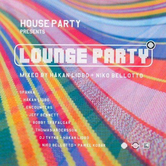 House Party Presents: Lounge Party