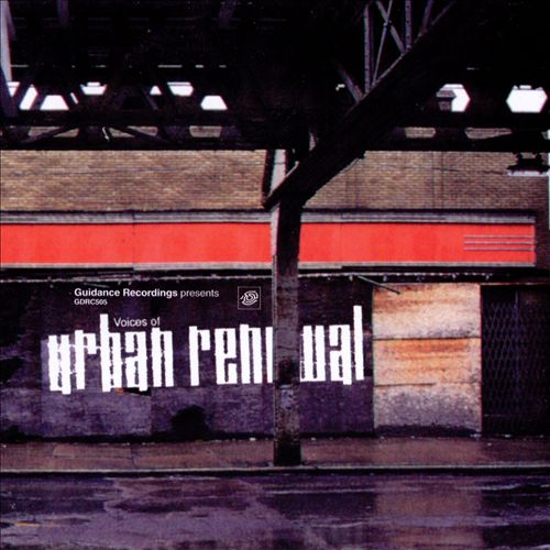 Voices Of Urban Renewal