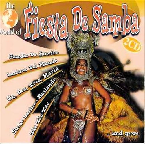 The World Of Fiesta De Samba