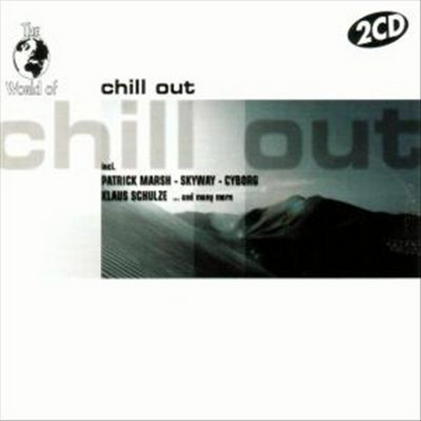 The World Of Chill Out