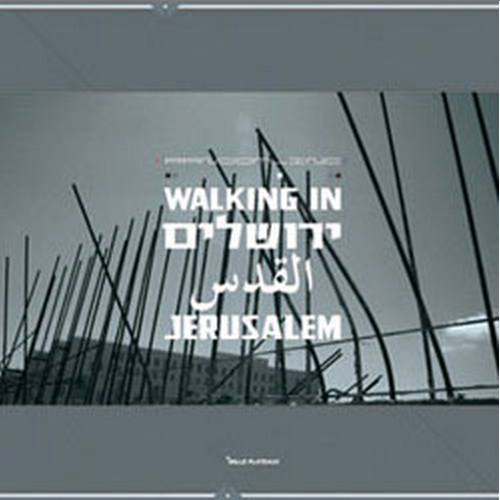 Walking In Jerusalem