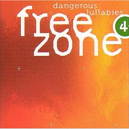Freezone 4: Dangerous Lullabies