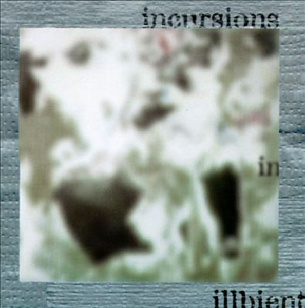 Incursion in Illbient