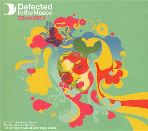Defected In The House Miami 2006