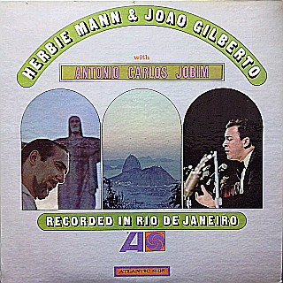 Herbie Mann &amp; Joao Gilberto With Antonio Carlos Jobim