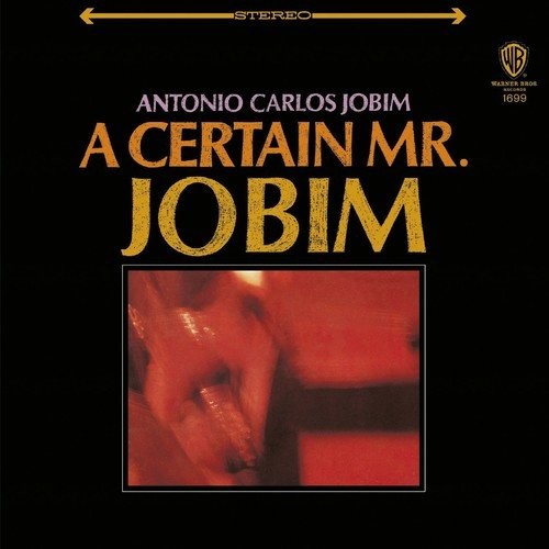 A Certain Mr. Jobim