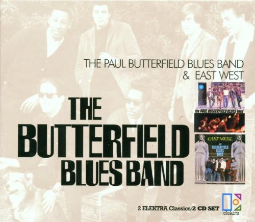 Butterfield Blues Band &amp; East-West