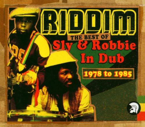 Riddim: the Best of Sly &amp; Robbie in Dub