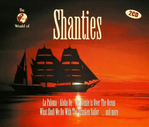THE WORLD OF SHANTIES