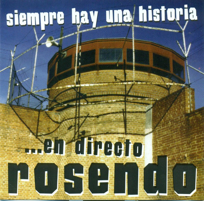 Siempre hay una historia... En directo Rosendo