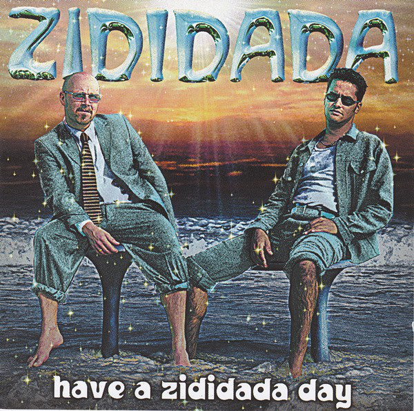 Have a zizidada day