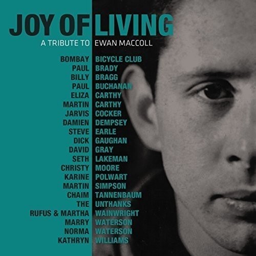 Joy of Living : A Tribute to Ewan MacColl