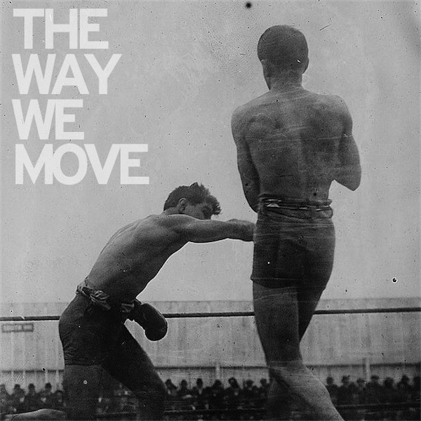 The Way We Move (Digipak)