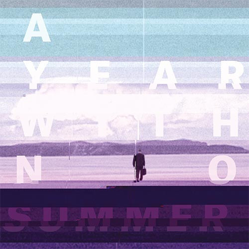 A Year With No Summer (Limited Digipak)