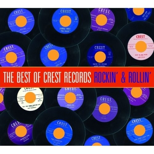 Best of Crest Records - Rockin' &amp; Rollin