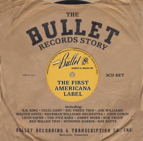 The Bullet Records Story the First Americana Label (Digipak)