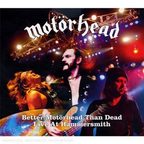 Better Motörhead Than Dead - Live at Hammersmith