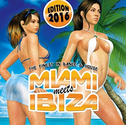 Miami Meets Ibiza 2016