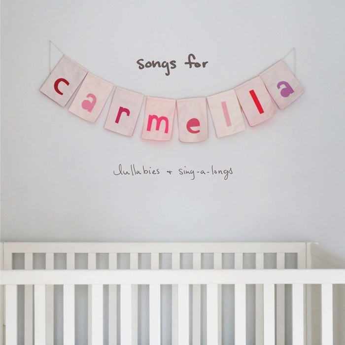 Songs for Carmella: Lullabies &amp; Sing-a-Longs