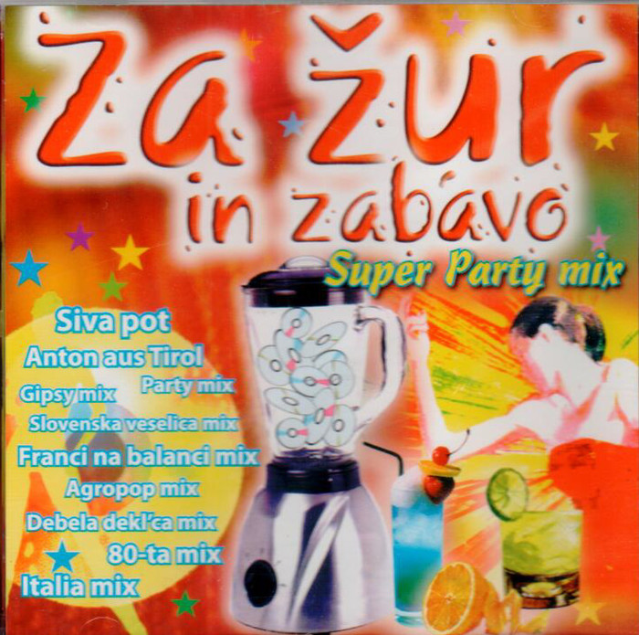 Za žur in zabavo (Super Party mix)