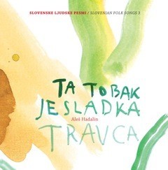 Ta tobak je sladka travca
