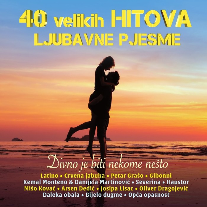 40 Velikih Hitova - Divno Je Biti Nekome Nešto