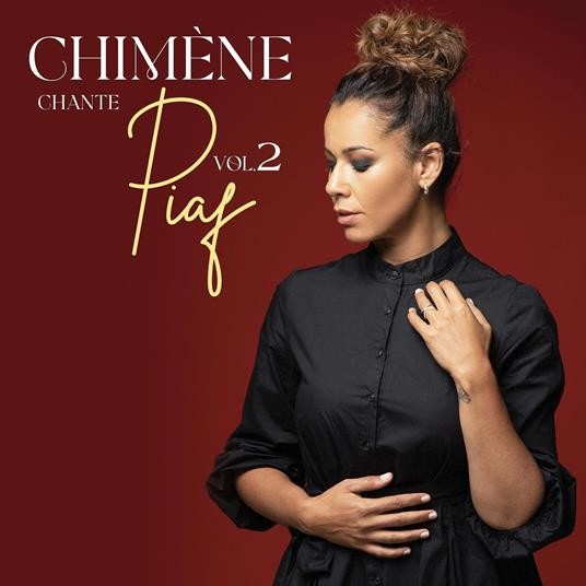 Chimène chante Piaf Vol. 2