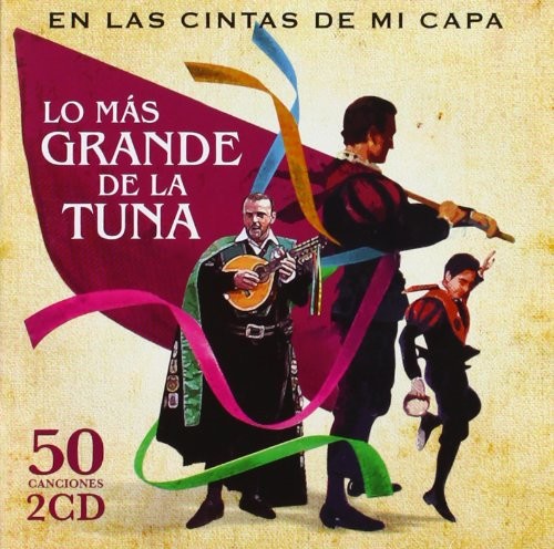 En Las Cintas De Mi Capa (Lo Más Grande De La Tuna)