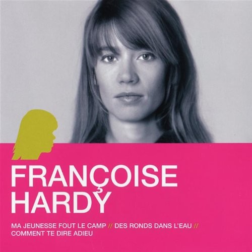L'essentiel: Francoise Hardy