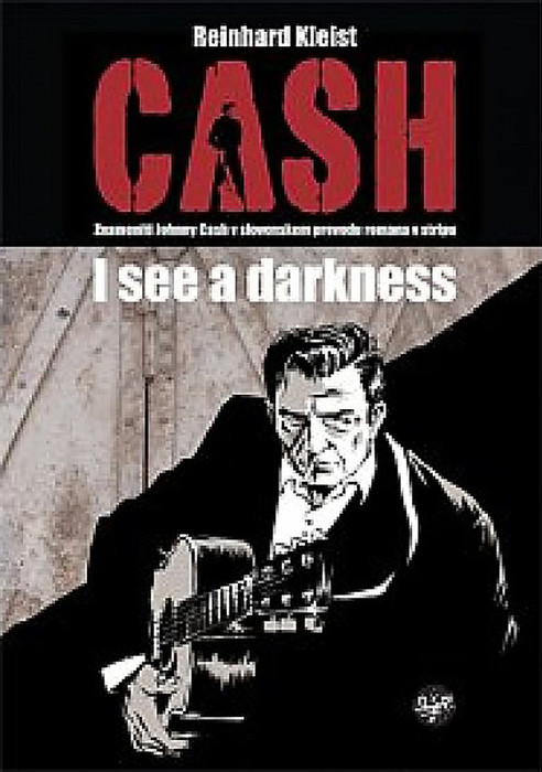 Reinhard Kleist: Cash - I See A Darkness