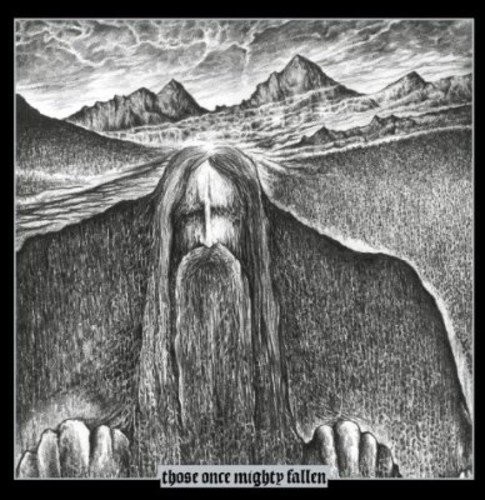 Those Once Mighty Fallen