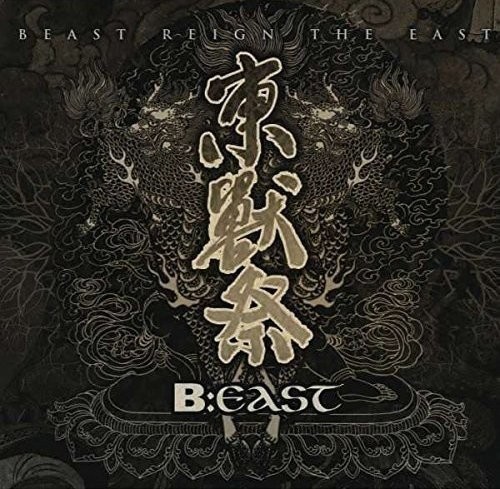 B:East - Beast Reign the East
