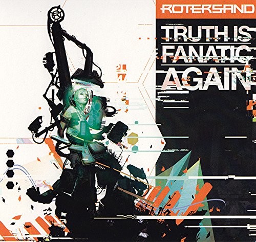 Truth Is Fanatic Again