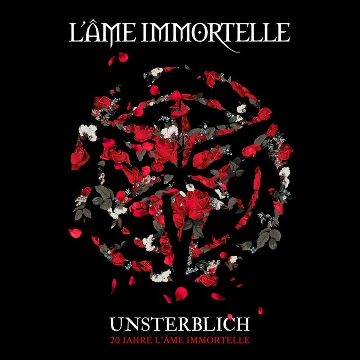 Unsterblich - 20 Jahre L'Ame Immortelle