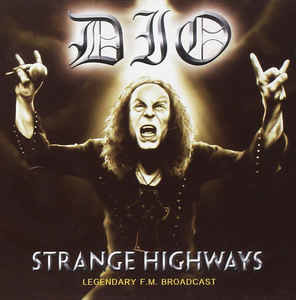 Strange Highways Legendary F.M. Broadcast