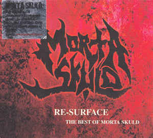 Re-Surface... The Best Of Morta Skuld (Digipak)