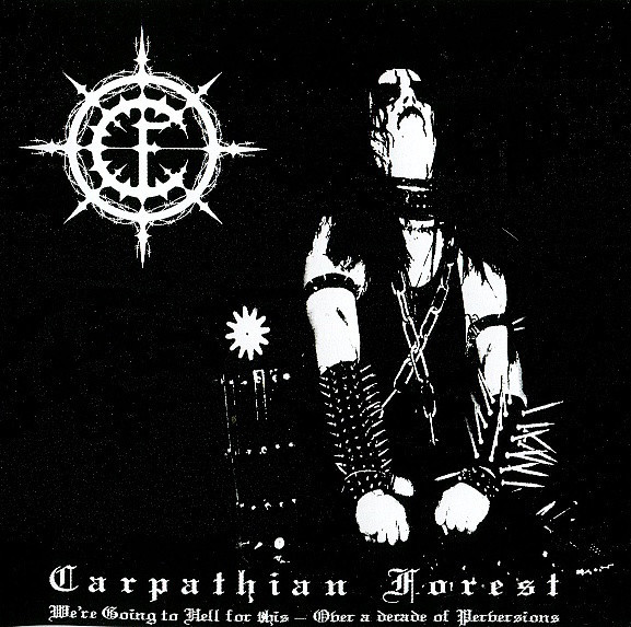 We're Going To Hell For This - Over A Decade Of Perversions (Digipak)