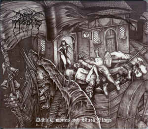 Dark Thrones And Black Flags (Limited Edition)