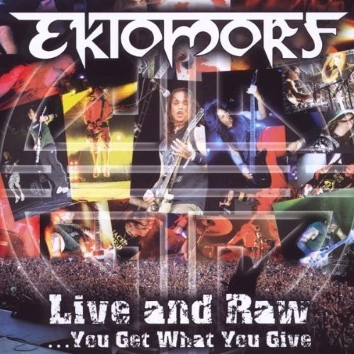 Live and Raw - You Get What You Give 