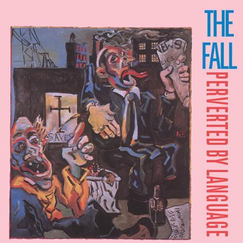 Perverted By Language (Deluxe)