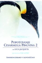 Popotovanje cesarskega pingvina 2