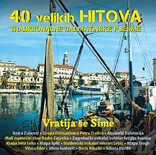 40 velikih hitova tradicionalne dalmatinske pjesme - Vratija se Šime